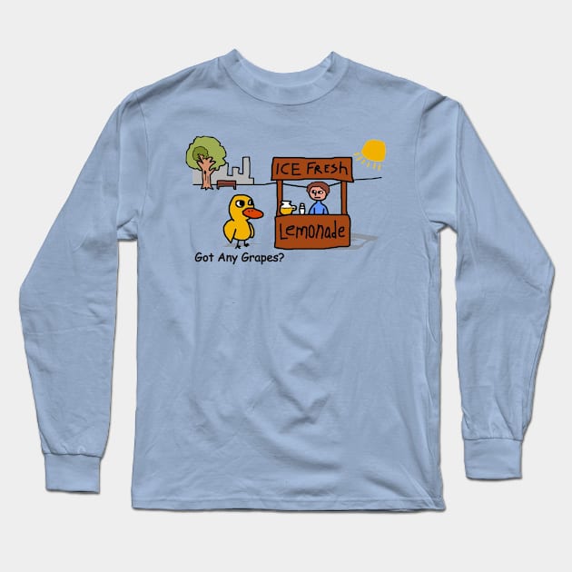 Duck song - got any grapes? Long Sleeve T-Shirt by BumiRiweh